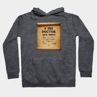 A Wise Doctor once wrote Hoodie